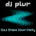 Soul Shake Down Party - Single album cover