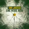 Stream & download Eine Weiße Rose - Single