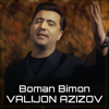 Bo Man Bimon - Valijon Azizov