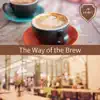 The Way of the Brew album lyrics, reviews, download