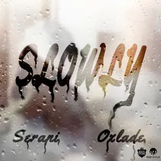 Slowly - Single by Serani & Oxlade album reviews, ratings, credits