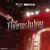 Thorns in You - Single album lyrics, reviews, download