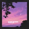 Us and the moon (ft. Rxseboy & Mia Smith) - Single album lyrics, reviews, download