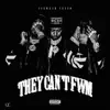 They Can't FWM - Single album lyrics, reviews, download