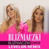 Bliźniaczki Dwie (Levelon Remix) - Single