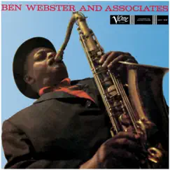 Ben Webster and Associates by Ben Webster album reviews, ratings, credits