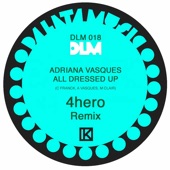 All Dressed Up (4 Hero Remix) artwork
