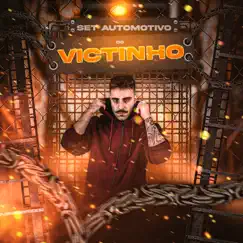 Set Automotivo Do Victinho - Single (feat. Mc Magrinho, MC Iuri, Mc G3 & MC Pedrin do Engenha) - Single by Dj Victinho album reviews, ratings, credits