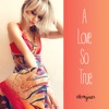 A Love So True - Single