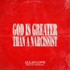 God is Greater than a Narcissist - Single