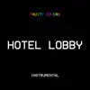 Hotel Lobby (Instrumental) - Single album lyrics, reviews, download