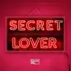 Secret Lover (Extended Mix) - Single album lyrics, reviews, download