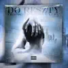 DO RESZTY (feat. TrapSon, Quesh & Lary) - Single album lyrics, reviews, download