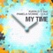 My Time (feat. Pamela Ivonne-Cole) - Kiara D.v. lyrics