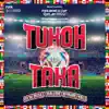 Tukoh Taka (Official FIFA Fan Festival™Anthem) [feat. FIFA Sound] - Single album lyrics, reviews, download