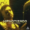 Hipnotizado - Single