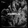 Rosyln - Single album lyrics, reviews, download
