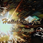 Will Hauptle - Hallelujah Girl