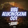 Stream & download Vibe Alucinógena 001