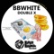 Double X - BBwhite lyrics