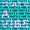 That's a Vibe