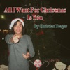 All I Want For Christmas Is You - Single