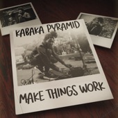 Kabaka Pyramid - Make Things Work