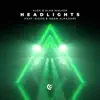 Headlights (feat. KIDDO & Issam Alnajjar) [Radio Edit] - Single album lyrics, reviews, download