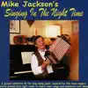 Mike Jackson's Singing in the Night Time album lyrics, reviews, download