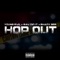 Hop Out (feat. Sav Did It & Shady gee) - Young Evil lyrics