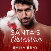 Santa's Obsession (Unabridged) - Emma Bray