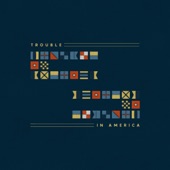 Trouble In America - Single