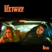 Beau - Life Twice