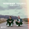 Somebody To Love - Single