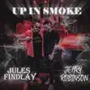 Up In Smoke (feat. Jehry Robinson) - Single album lyrics, reviews, download