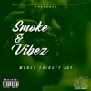 Smoke & Vibez
