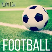 Rum Lad - Football