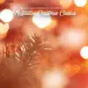 Meditative Christmas Classics album lyrics, reviews, download