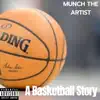 A Basketball Story - Single album lyrics, reviews, download