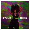 It's My Body - Single