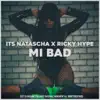 Mi Bad - Single album lyrics, reviews, download