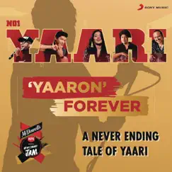 Yaaron Forever (No.1 Yaari) - Single by KK, Shaan, Papon, Benny Dayal, Dhvani Bhanushali, Nakul & Taamara album reviews, ratings, credits