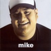 Mike, 2005