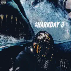 SharkDay 3 by LilAnt album reviews, ratings, credits