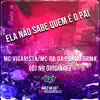 Stream & download ELA NÃO SABE QUEM É O PAI (feat. DJ NR ORIGINAL)