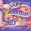 Vår Underbara Värld album lyrics, reviews, download