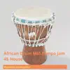 Stream & download African Drum Mid Tempo Jam 45 (Instrumental) - Single