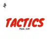 Tactics - Single album lyrics, reviews, download