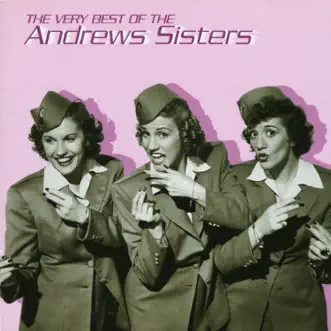 The Very Best Of The Andrews Sisters by The Andrews Sisters album reviews, ratings, credits