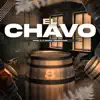 El Chavo - Single album lyrics, reviews, download